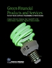 Green Financial Products and Services: Current Trends and Future Opportunities in North America