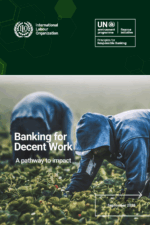 Banking for Decent Work: A Pathway to Impact